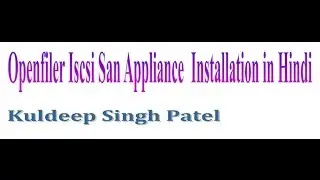 Openfiler Iscsi San Appliance  Installation in Hindi