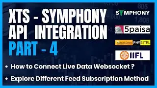 XTS -Symphony API Integration | Connect Market Data Websocket ? | Part- 4 | 5paisa | IIFL | Motilal