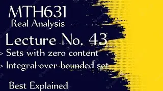 MTH631 Lecture No 43 || mth631 lecture 43 || real analysis 2