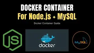 Docker Container for Node.Js Application with MySQL Database