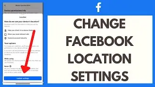 How to Change Facebook Location Settings (2023)