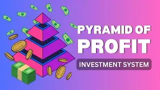 Pyramid of Profit - Investment System