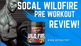 SOCAL Wildfire Pre Workout Review - 2024 [DMAA Version]