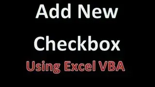 Dynamically Add New Checkbox and Rename the Caption - Excel VBA