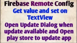 Firebase Remote Config | Check in App Update using Remote Config