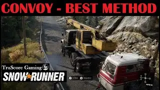 Convoy Trophy SnowRunner Best Method