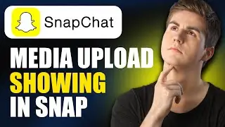 How To Fix Snapchat Media Upload Problem (Full Guide)