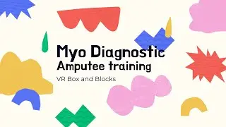 Diagnostic Myo with VR Box and Block Test setup