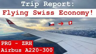 Trip Report: Beautiful Landing Views in Switzerland! | Swiss A220-300 | Prague - Zürich | PRG - ZRH