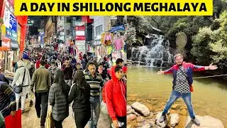 My First Time in Shillong Meghalaya - Police Bazar,Shopping and Food