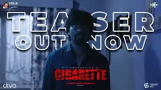 Cigarette Short Film | Offical teaser | Ramesh Samuthirakani | harihmusiq | Vels Signature