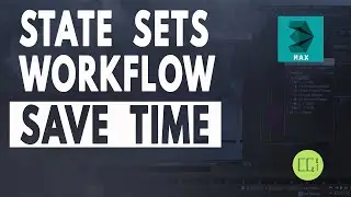 ⏱️ STATE SETS - How To SAVE TIME - 3ds Max BEST TIPS