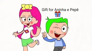 ⭐Gift for Aninha e Pepê⭐