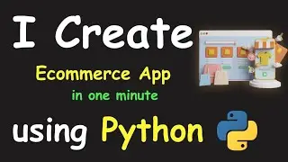 I CREATE E-COMMERCE APP IN 1 MIN USING PYTHON & LEARN PYTHON BY BUILDING SIMPLE PROJECT