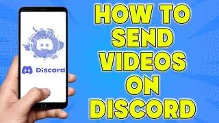 How to Send Videos on Discord | How to Send Videos on Discord Mobile! (Simple)