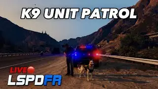 LSPDFR K9 UNIT PATROL #live