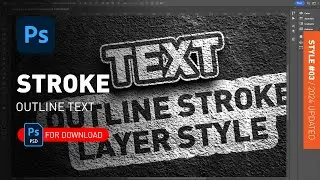 Stroke & Outline Text - Layer Style in Photoshop + PSD File Demonstrated