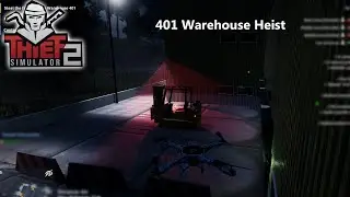 THIEF SIMULATOR 2: Warehouse 401 Heist