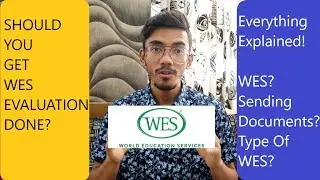 WES Evaluation (Everything Explained)