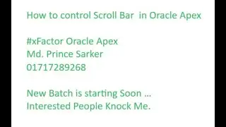 How to Control Scroll Bar In Oracle Apex
