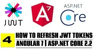 How to Implement JWT Refresh Tokens Angular 7 | Asp Net 2.2 Core - Part 4