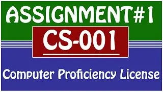 CS001 Computer Proficiency License Assignment 1 Solution Spring 2021
