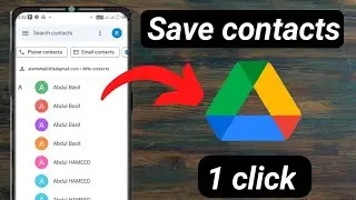 How to save mobile contacts to google Drive // upload all contacts to google drive