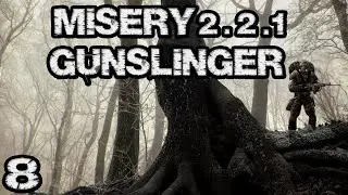 STALKER: Misery 2.2.1 + Gunslinger #8. Спасение Петрухи. Поиск артефактов. Пленение бандита.