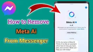 How to Remove Meta Ai From Messenger 2024 |Remove Messenger Meta Ai Chat | Messenger Meta Ai Remove