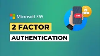 How to Disable or Enable Two-Factor Authentication in Microsoft 365 | Disable Multi-Factor Auth