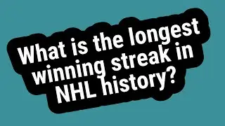 What is the longest winning streak in NHL history?