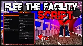 *BEST* New Flee the Facility Script 🔥 Very OP Scripts