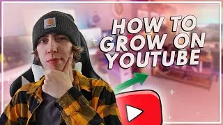 How To Start/Grow A YouTube Channel In 2021!