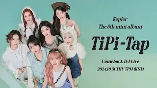 Kep1er | The Mini 6th Album ‘TIPI-TAP’ Comeback D-1 Live