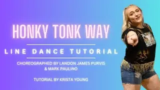 HONKY TONK WAY Line Dance Tutorial