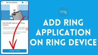 How To Add Ring Application On Ring Device | Ring App Tutorial