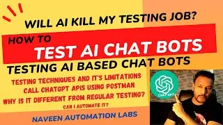 How To Test AI CHAT BOTS |Testing Techniques & Limitations|Why Is It Different From Regular Testing?