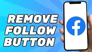 How to Remove Follow Button on Facebook (Page/Profile)