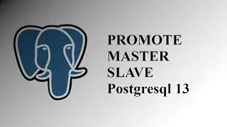 Promote Slave ke Master Postgresql 13
