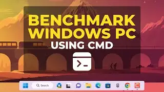 Windows 11 Tutorial: How to Benchmark windows using CMD