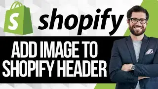 How to Add an Image to Shopify Header