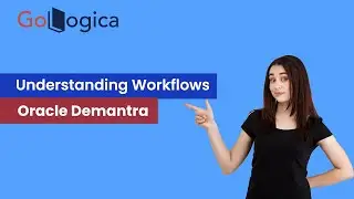 Understanding Workflows in Oracle Demantra  | GoLogica