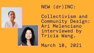 NEW (dr)INC: Collectivism and Community Design w/ Data & Society