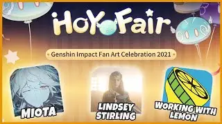 HoYoFair 2021 Fan Art Celebration is Coming THIS SEPTEMBER!