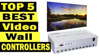 Top 5 Best Video Wall Controllers In 2021
