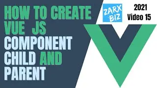 #15 how to create vuejs component child and parent | Vuejs Tutorial | Vuejs for beginners