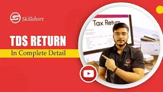 TDS RETURN IN HINDI | HOW TO FILE TDS RETURN | TDS RETURN IN DETAIL