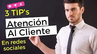 3 TIPS👌 ¿Cómo mejorar mi Atención al Cliente? 📲 [ En Redes Sociales ]