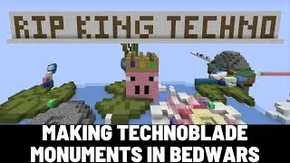 Making Technoblade Monuments in Bedwars