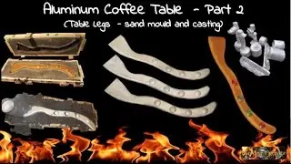 Casting Aluminum Coffee Table (Part 2/3 - table legs)
